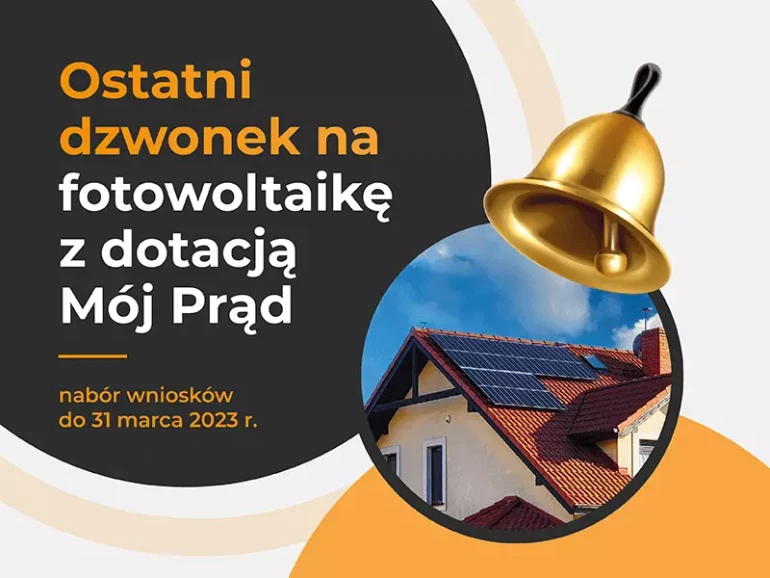 Ostatni dzwonek na fotowoltaikę z dotacją Mój prąd